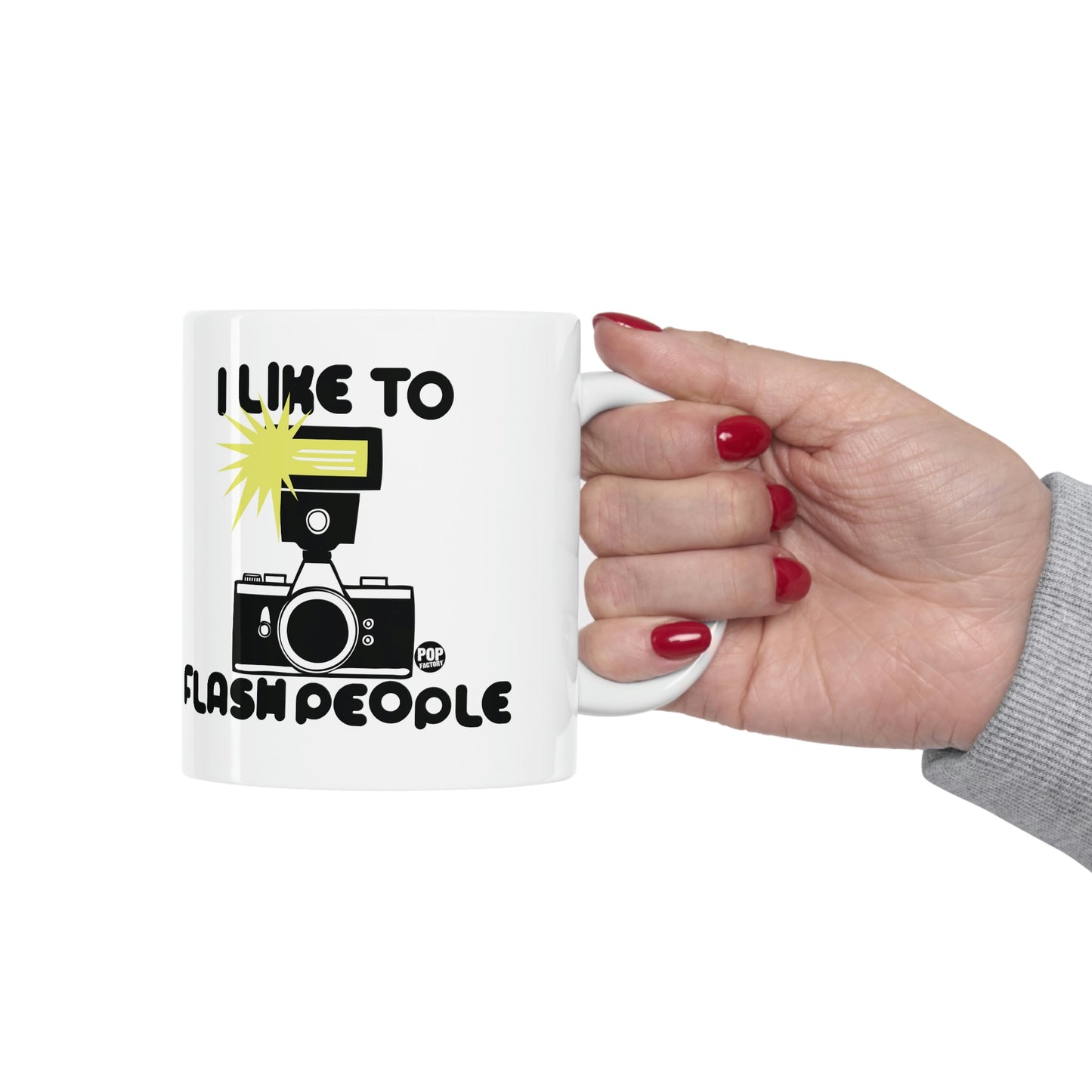 I LIKE TO FLASH PEOPLE COFFEE MUG