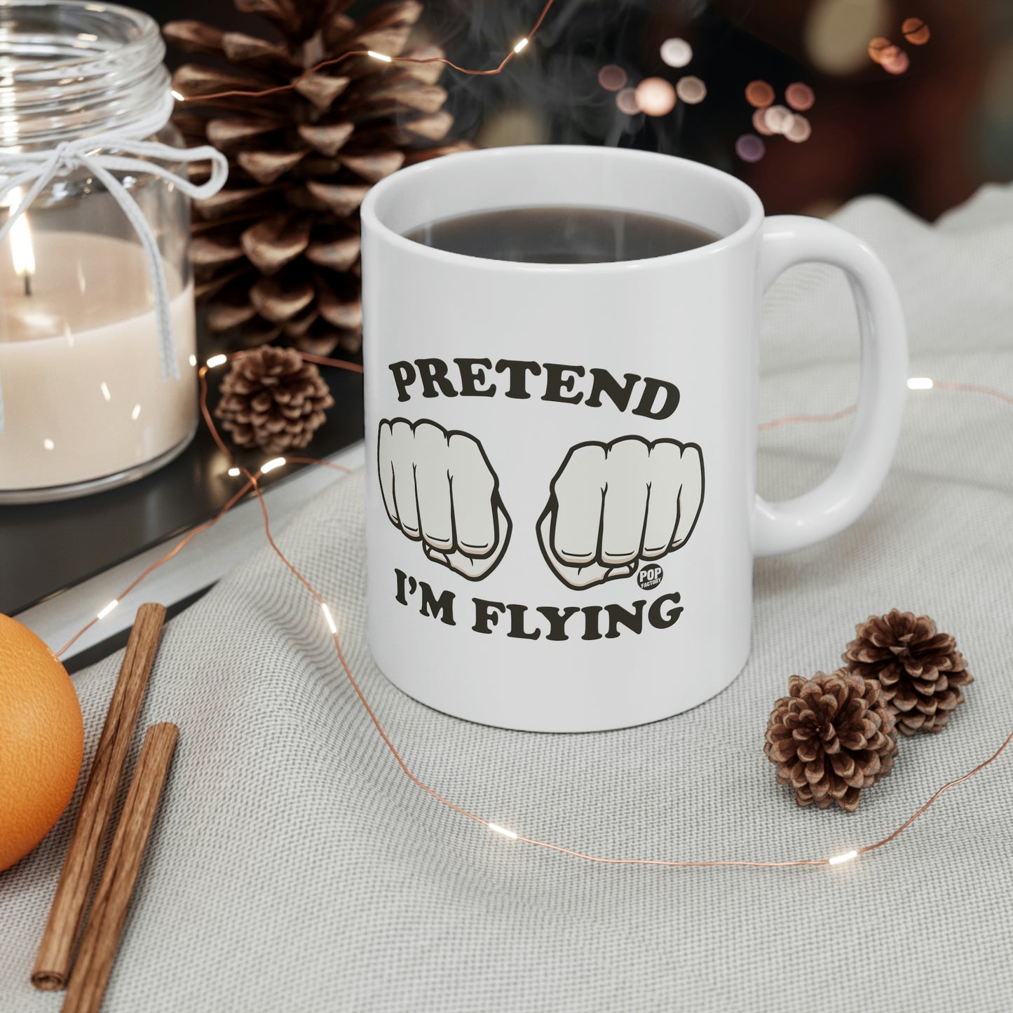 PRETEND I'M FLYING FISTS COFFEE MUG