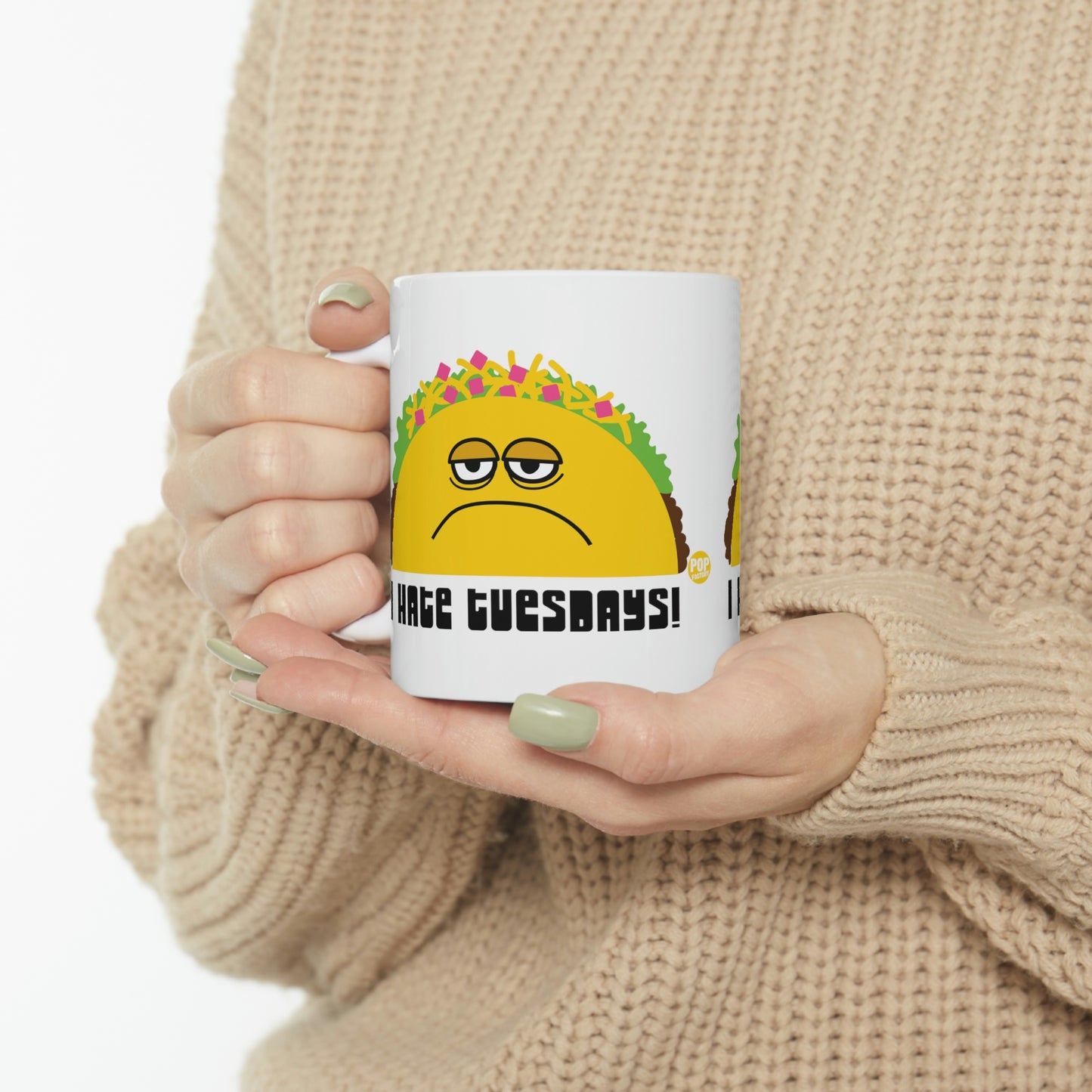 I HATE TUESDAYS! TACO COFFEE MUG