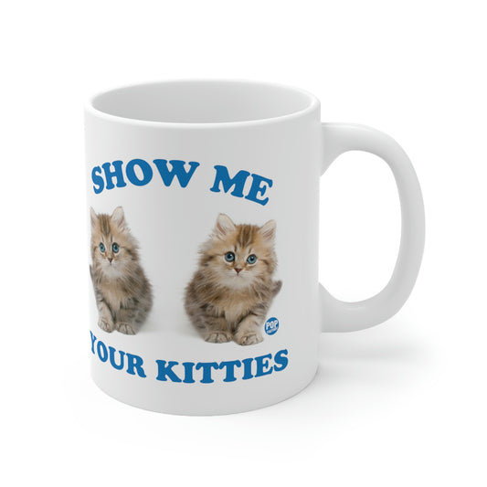 Show Me Your Kitties Mug