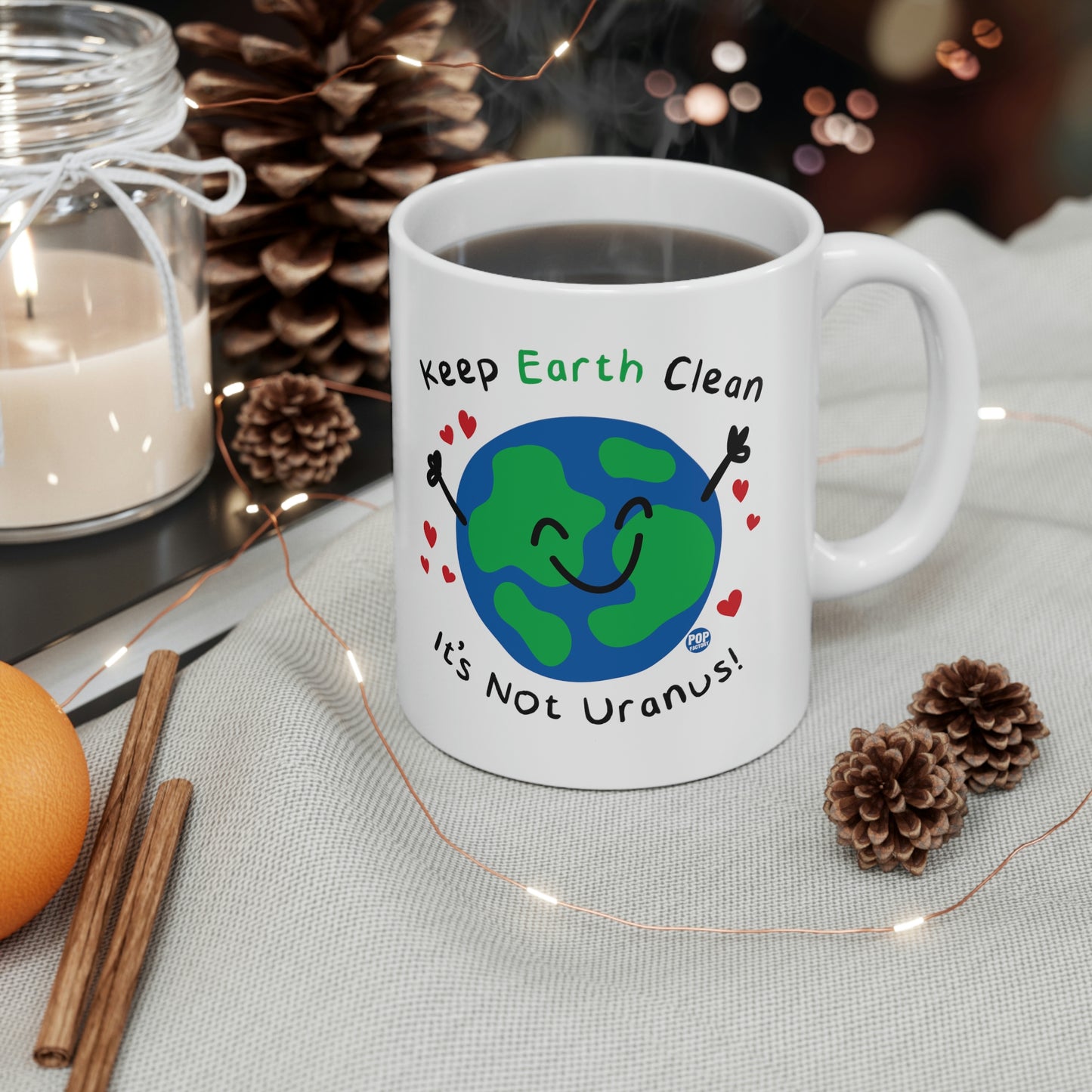 Keep Earth Clean It's not Uranus! Coffee Mug