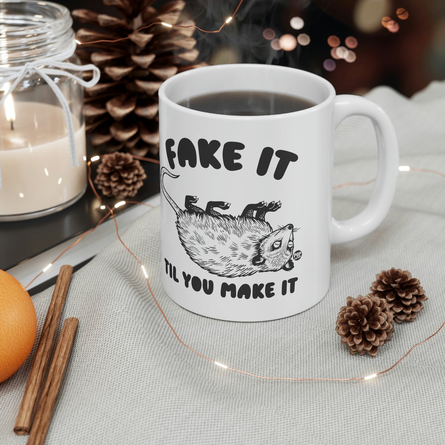 FAKE TIL MAKE IT POSSUM COFFEE MUG