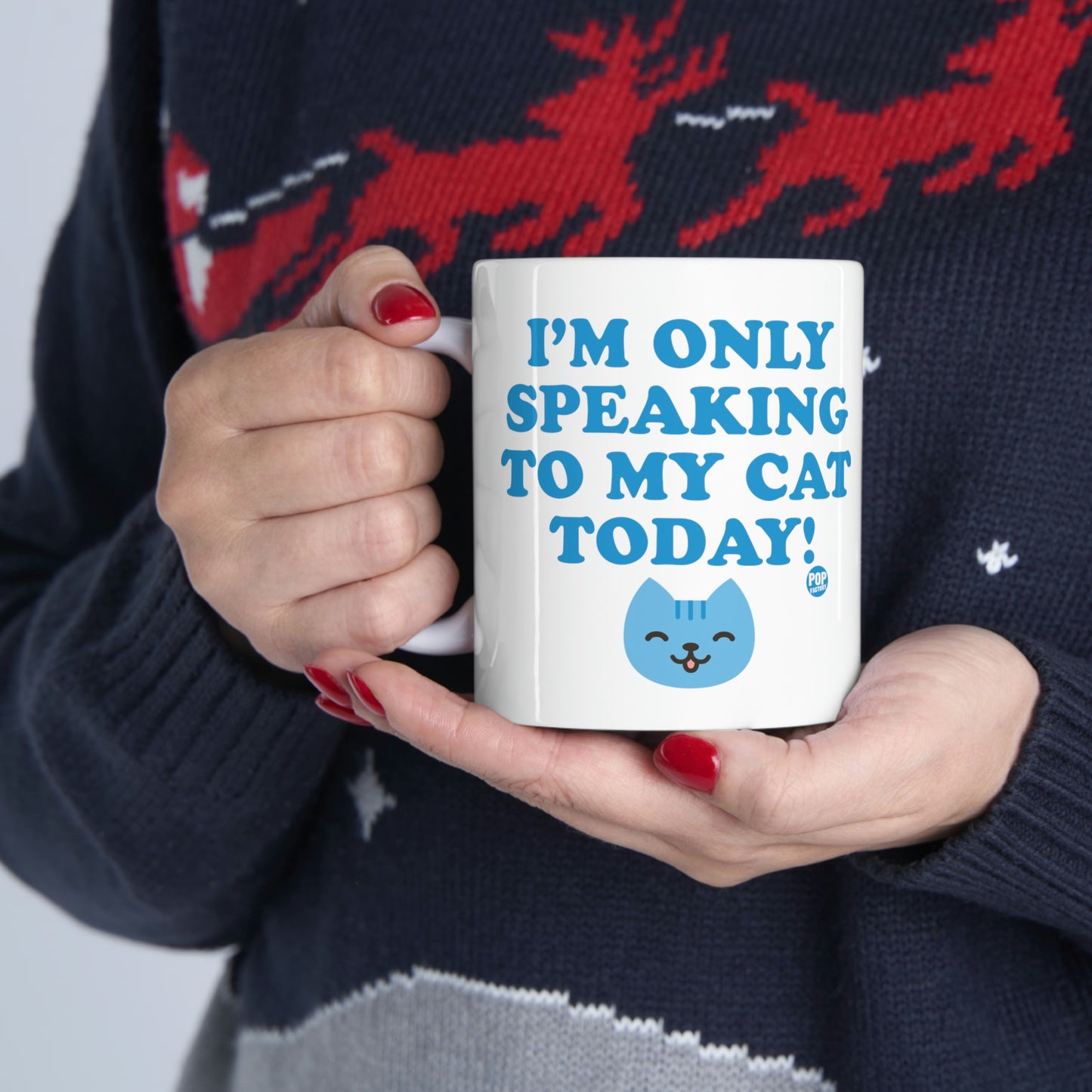 I'M ONLY SPEAKING TO MY CAT TODAY COFFEE MUG