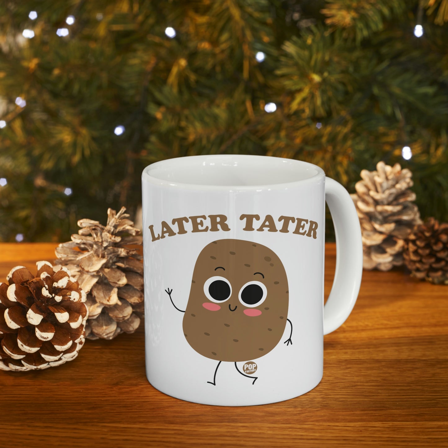 Later Tater Potato Coffee Mug