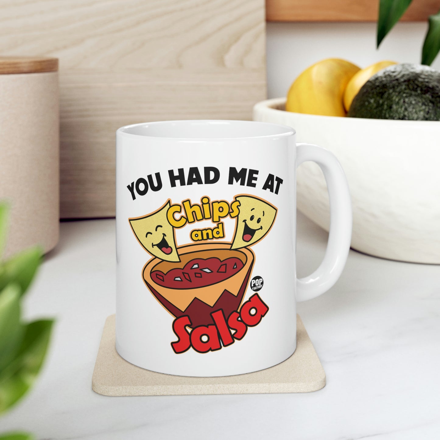 HAD ME AT CHIPS AND SALSA COFFEE MUG