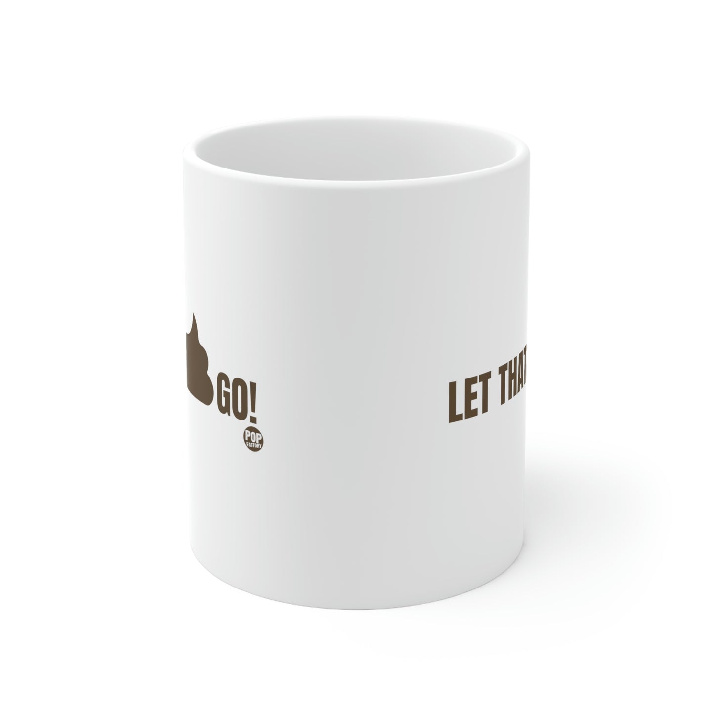 Let That Shit Go Coffee Mug