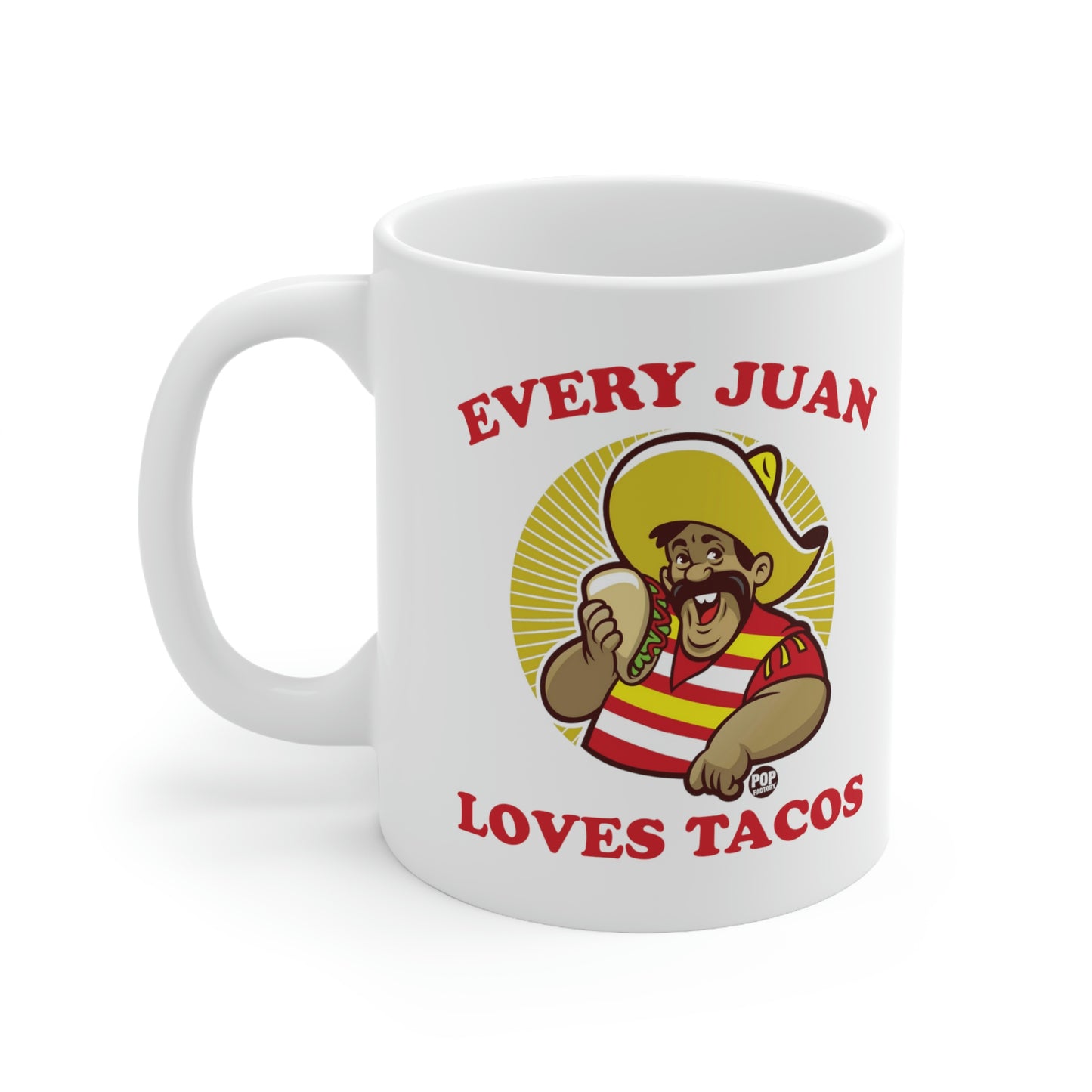 EVERY JUAN LOVES TACOS COFFEE MUG