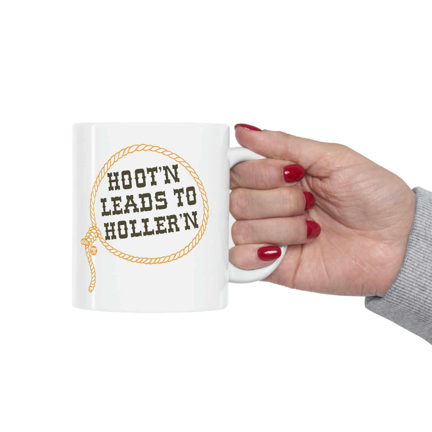 HOOT'N LEADS TO HOLLER'N COFFEE MUG