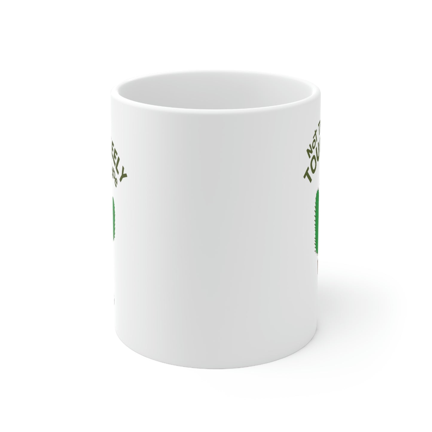 NOT THE TOUCHY FEELY TYPE  CACTUS COFFEE MUG
