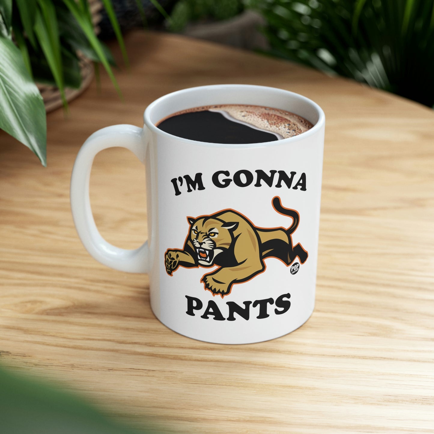 I'M GONNA PANTS PUMA COFFEE MUG