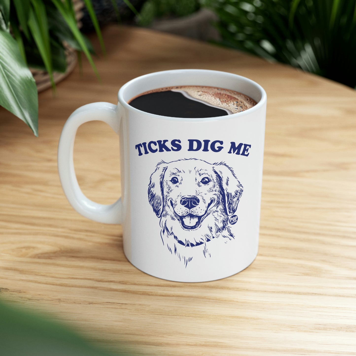 Ticks Dig Me Mug