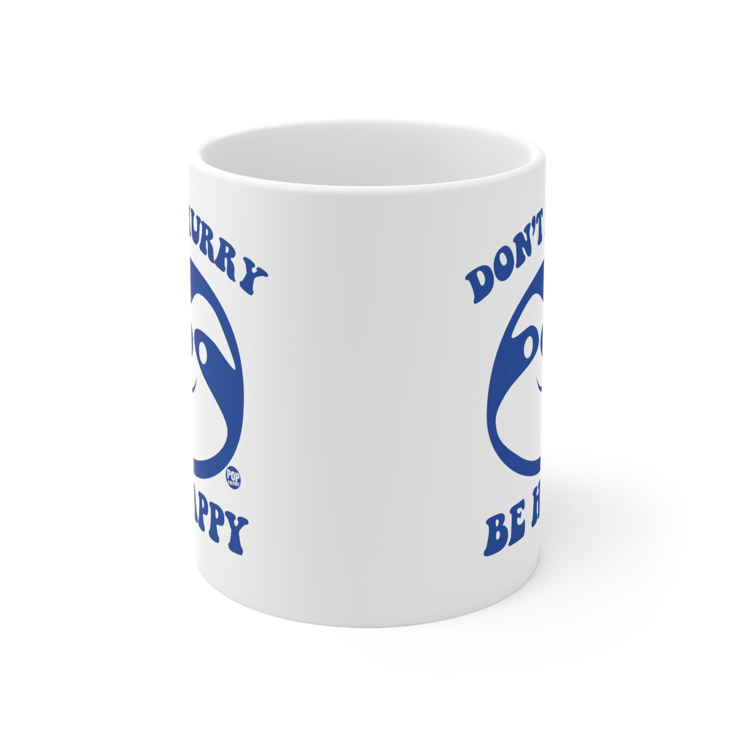 DON'T HURRY BE HAPPY SLOTH COFFEE MUG