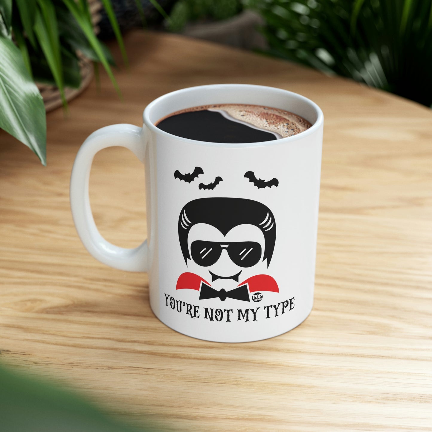 You're Not My Type Dracula Coffee Mug