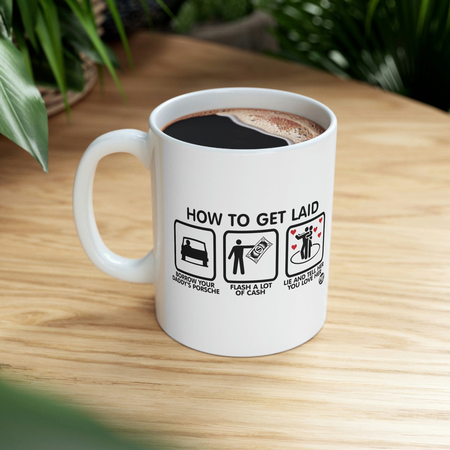 HOW TO GET LAID COFFEE MUG