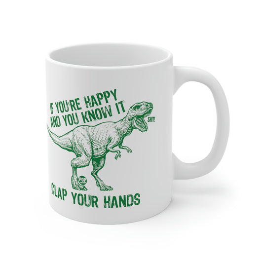 CLAP YOUR HANDS T REX COFFEE MUG