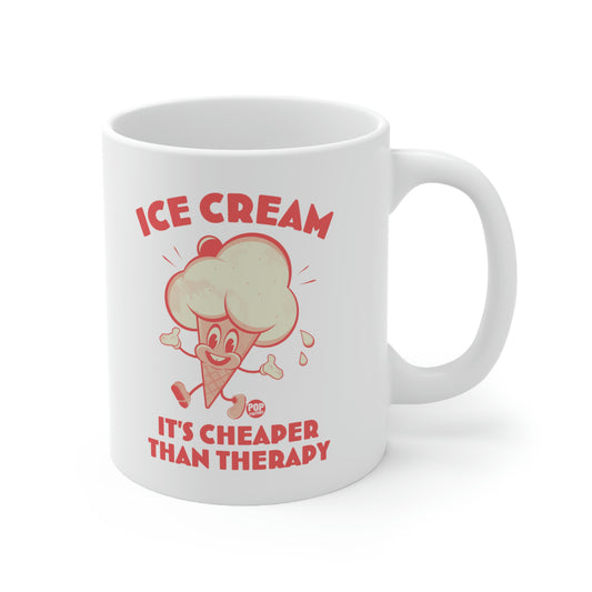 Ice Cream, It's Cheaper than Therapy Coffee Mug