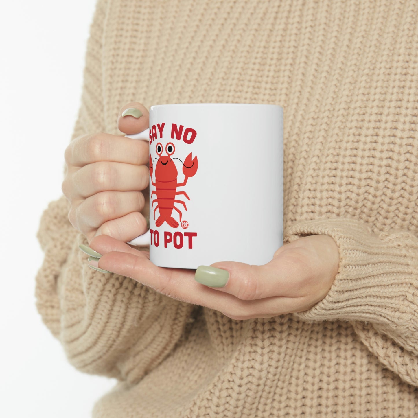 Say No To Pot Lobster Mug