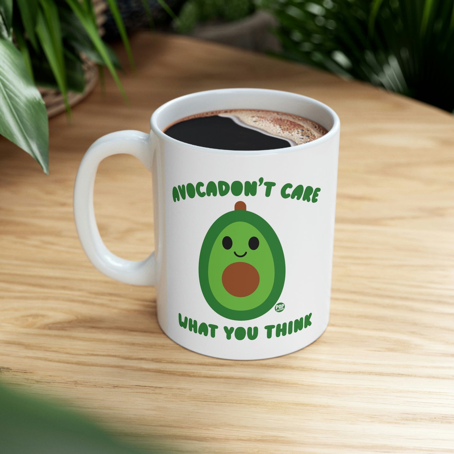 AVOCADON'T CARE WHAT YOU THINK COFFEEE MUG