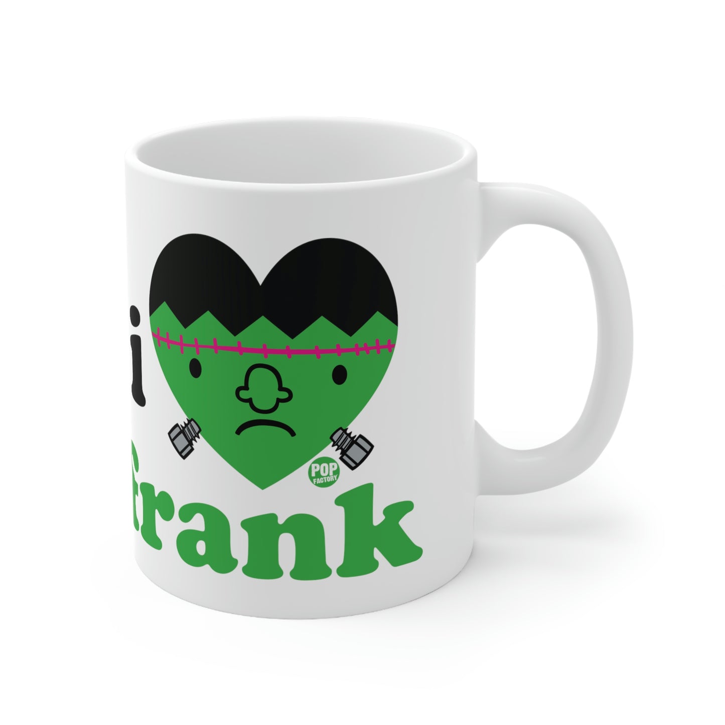 I LOVE FRANK COFFEE MUG