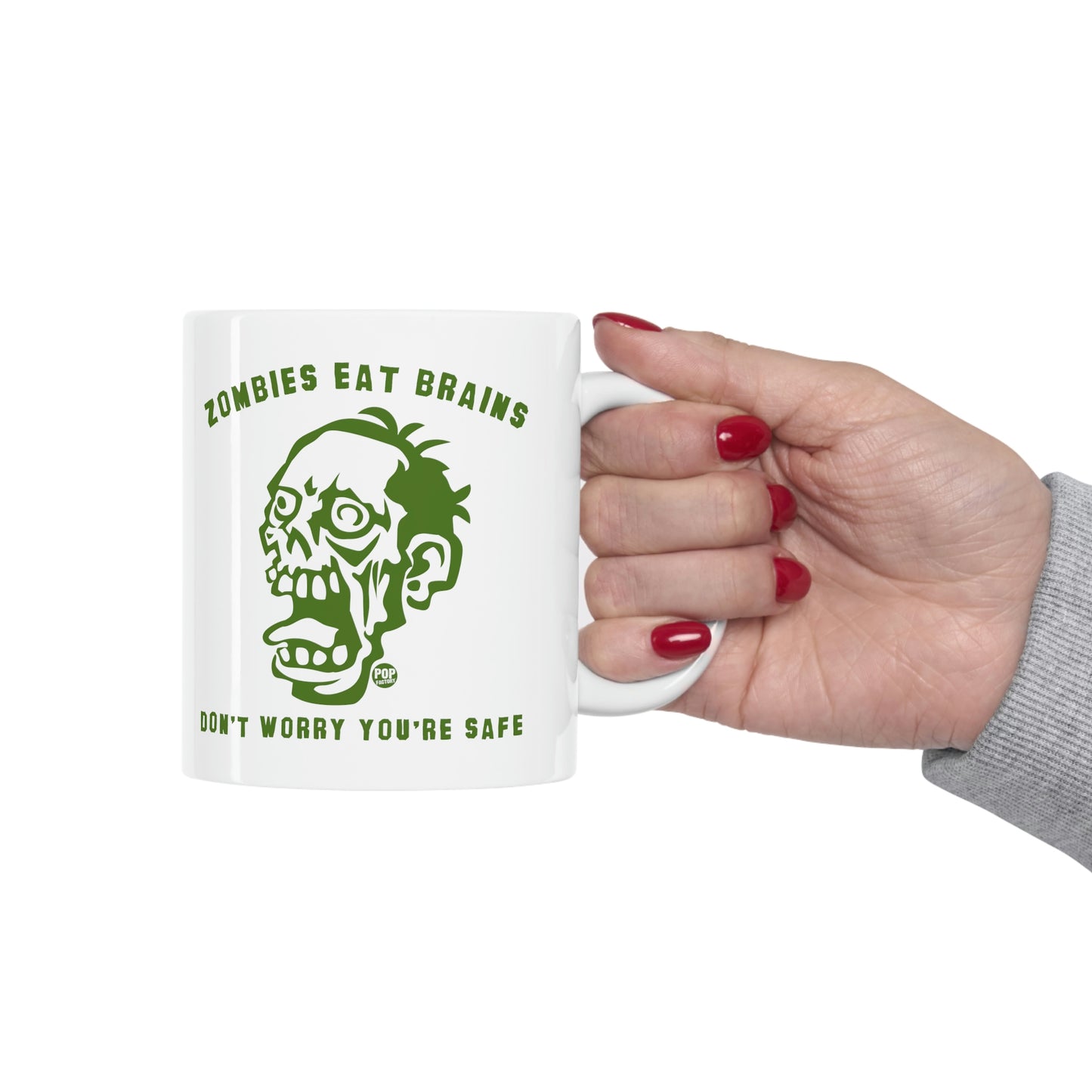 Zombies Eat Brains You're Safe Mug