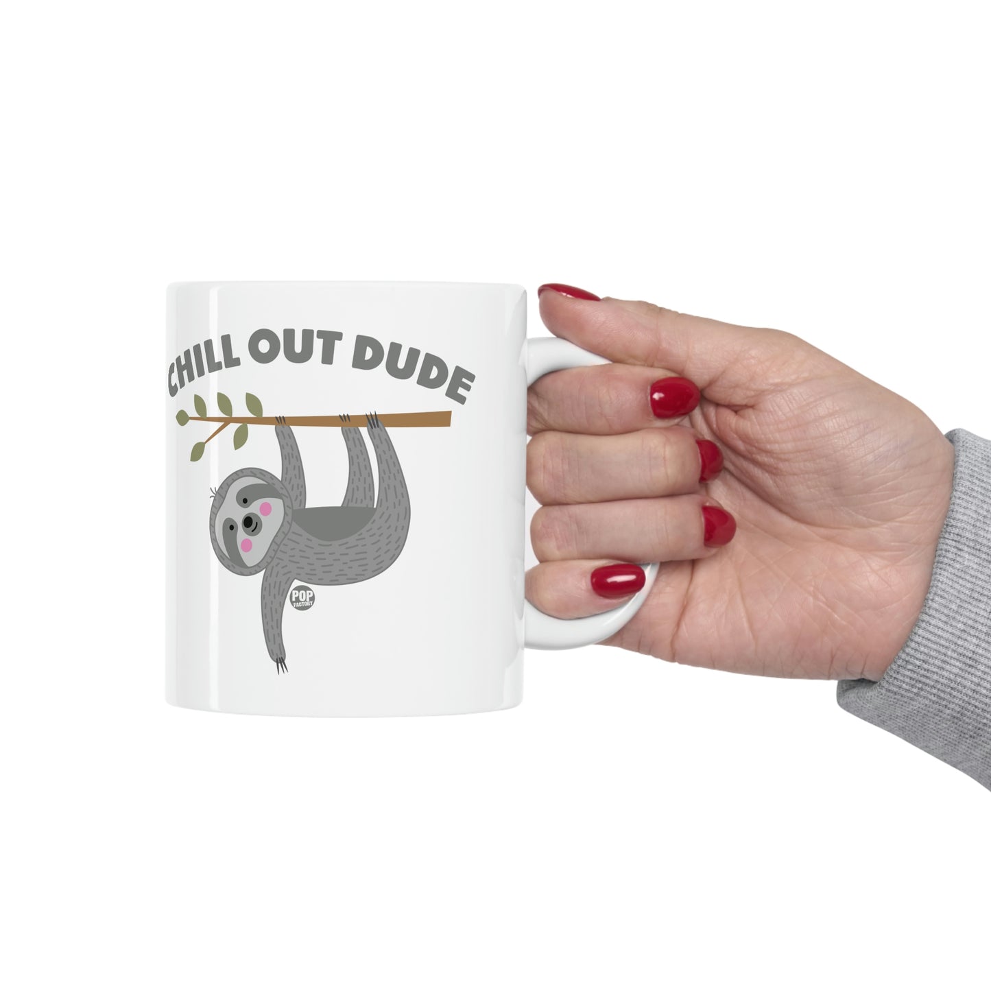 CHILL OUT DUDE SLOTH COFFEE MUG