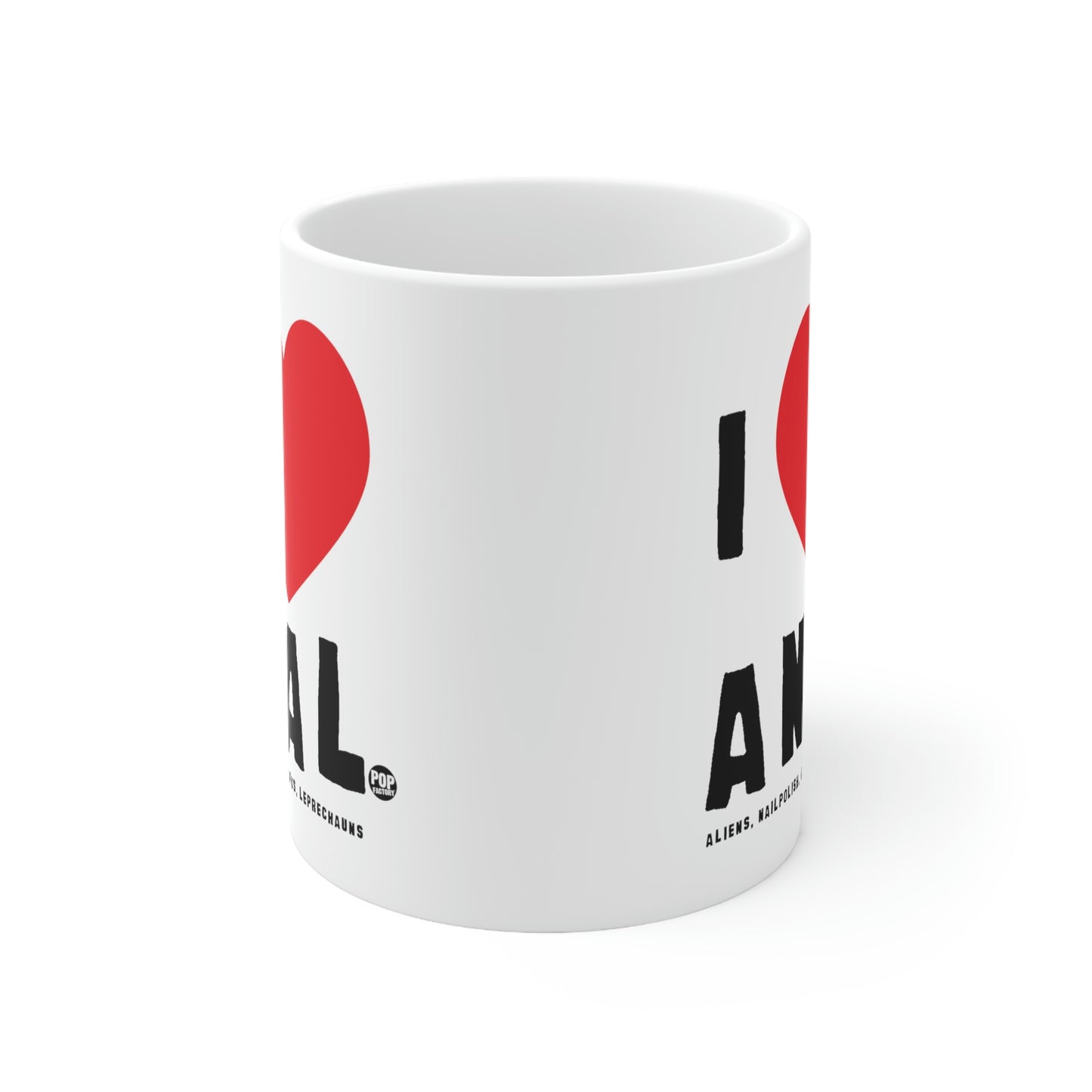 I LOVE ANAL COFFEE MUG