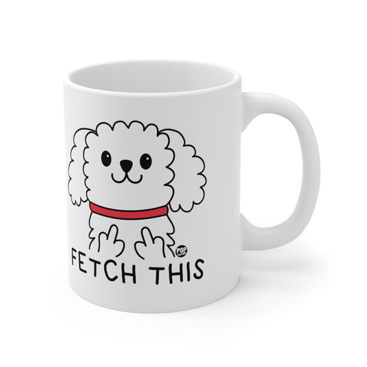 Fetch This dog mug by Pop Factory – sarcastic white coffee cup with cartoon dog and double middle finger design from StupidMug
