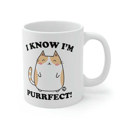 I KNOW I'M PURRFECT! COFFEE MUG