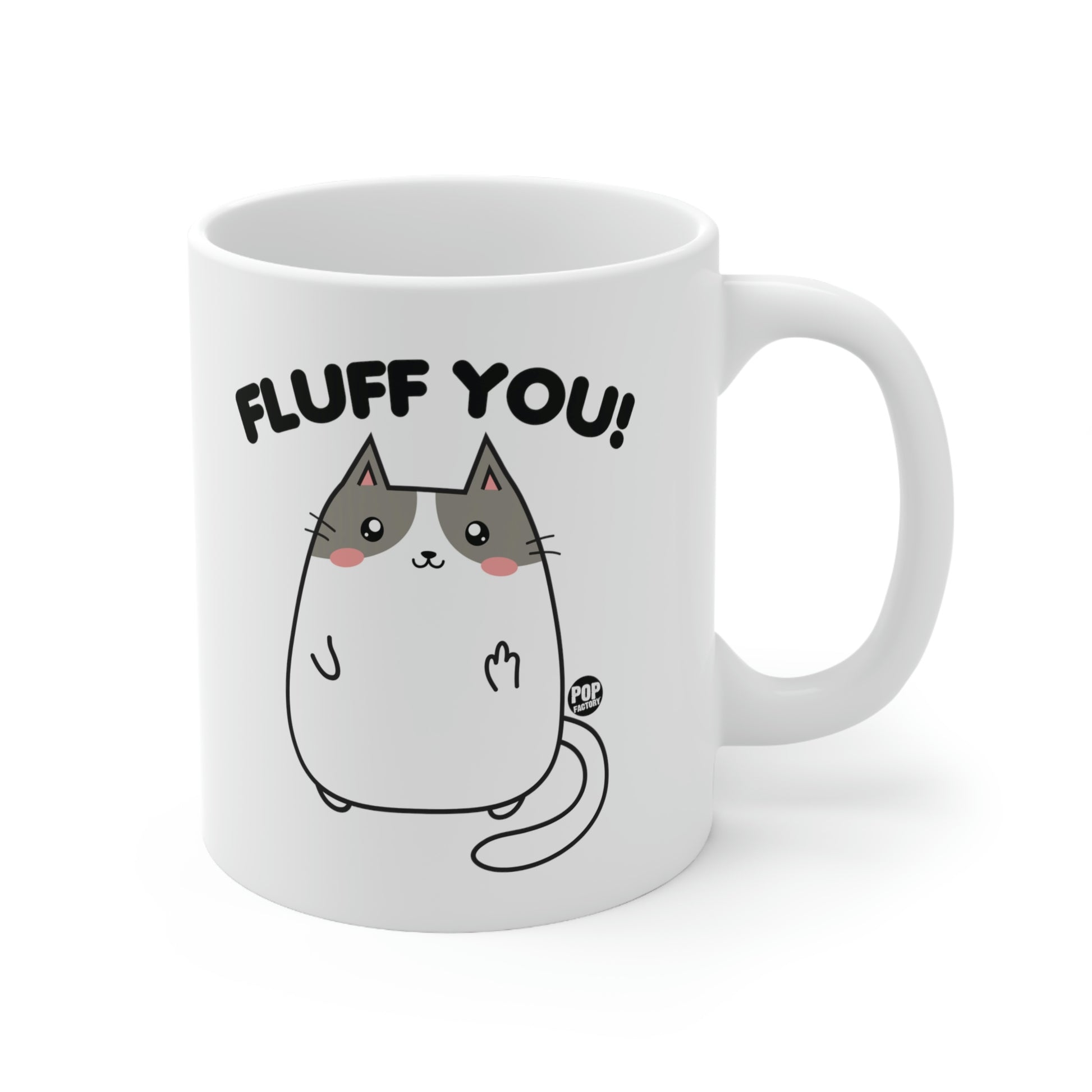 White ceramic mug with cute cat flipping off and “Fluff You!” text – Pop Factory® sarcastic cat coffee cup
